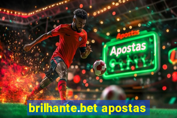 brilhante.bet apostas